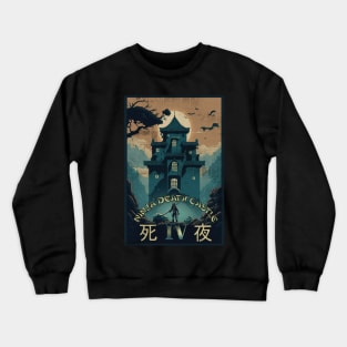 Ninja death Castle IV Crewneck Sweatshirt